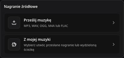 Wybór muzyki do dodania wokalu: przesyłanie pliku lub wybór z własnej muzyki.